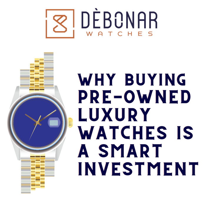 4 vantaggi di acquistare un orologio di lusso usato