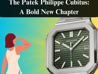 The Patek Philippe Cubitus: A Bold New Chapter