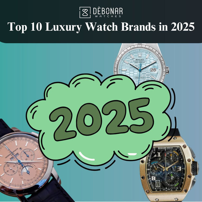Top 10 marchi di orologi di lusso nel 2025