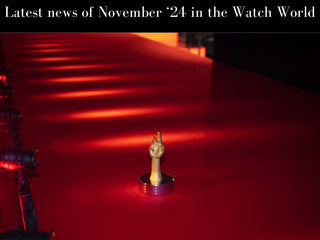 Die neuesten Nachrichten von November 2024 in der Watch World