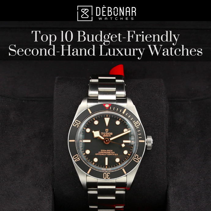 Top 10 Budget-Friendly Second-Hand Luxury Watches up to EUR 7.000